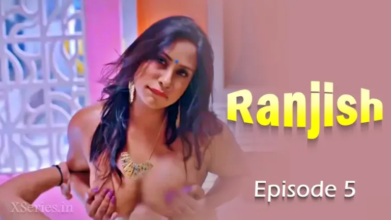 Ranjish Episode 5