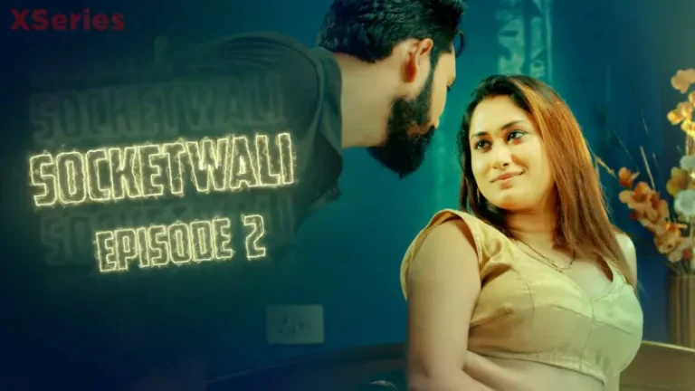 Socket Wali Episode 2