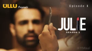 Julie 2 Episode 1