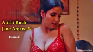 Atithi Kuch Jane Anjane Se Episode 2